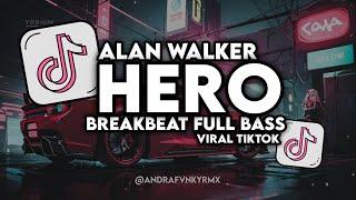 DJ HERO (ALAN WALKER) BREAKBEAT FULL BASS VIRAL TIKTOK 