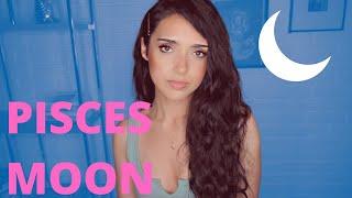 PISCES  Moon--NEEDS & REACTIONS| ASTROLOGY