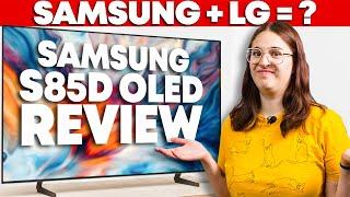 Samsung S85D OLED: Can Samsung Use LG’s Panels Better?