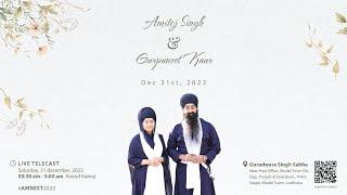 Live: AnandKaraj Samagam Gurpuneet Kaur Arora with Amitoj Singh | Ludhiana 31/Dec/2022