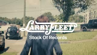 Larry Fleet - Stack of Records (Lyric Video)