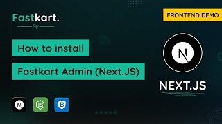 Admin FrontEnd Installation For Fastkart Next JS Tutorial