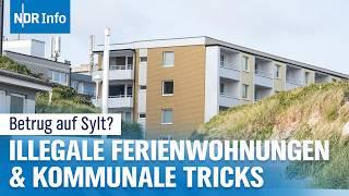 Ferienwohnungen auf Sylt: Trickst die Gemeinde und verschärft den Wohnraummangel? | NDR Info