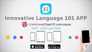 Learn Cantonese with our FREE Innovative Language 101 App!