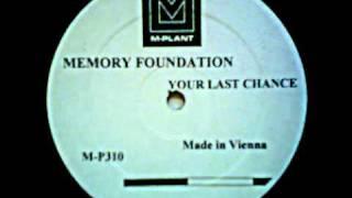 The Memory Foundation - Your Last Chance (B1)