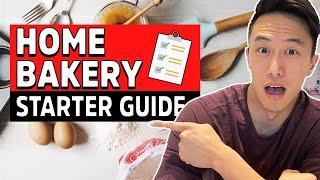 How To Start A Home Bakery Business STEP-BY-STEP Starter Guide | Start A Food Business