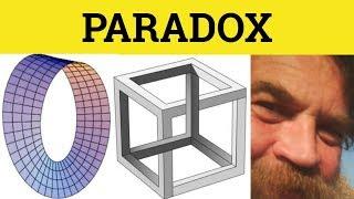  Paradox Paradoxical - Paradox Meaning - Paradox Examples - Paradox Explained