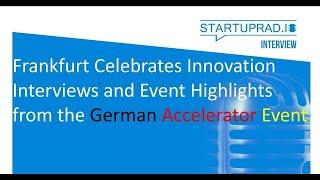 Podcast - Frankfurt Celebrates Innovation - Interviews from the German Accelerator Event