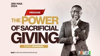 The Power of Sacrificial Giving || Evg. Emmanuel Antwi