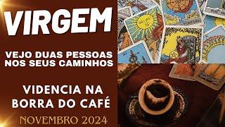 VIRGEM VEJO DUAS PESSOAS NOS SEUS CAMINHOS/NOVEMBRO 2024