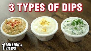 3 Types of Dips - Easy Dips Recipe for Chips - Indian Culinary League - Varun Inamdar