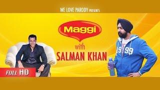 Maggi With Salman Khan | Raj Angad Singh | Fun Video