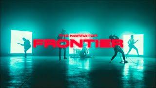 The Narrator – Frontier (Official Video)