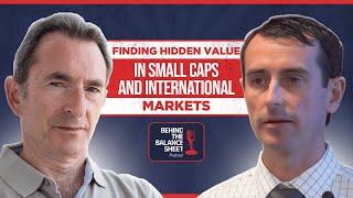 John Huber on Finding Hidden Value in Small Caps and International Markets