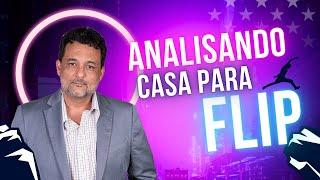 Potencial compra de uma casa - Como eu analiso uma boa oferta para um Flip de sucesso