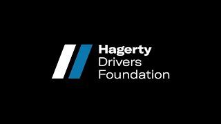 Welcome to the Hagerty Drivers Foundation