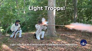 Hiding in the trees! Light Infantry and Skirmishers of the Revolutionary War