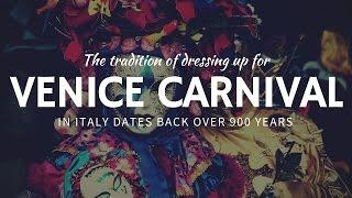 What is the Carnival of Venice: World’s Best Festivals