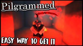 Pilgrammed- How To Get And Upgrade Haunted Scythe (EASY)