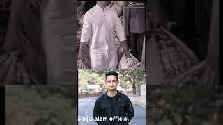 Sarjis alom all Videos