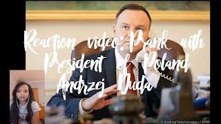 Reaction video: Prank with President of Poland Andrzej Duda