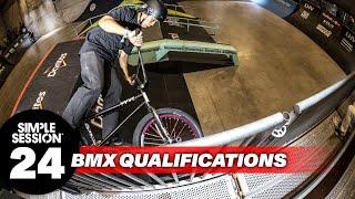 SIMPLE SESSION 24: BMX QUALIFICATIONS | DAY 1