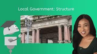 Local Government: Structure - U.S. Govt. for Teens!