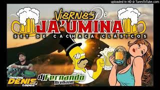 VIERNES DE JAUMINA SET CACHACA CLASICOS  DJ FERNANDO ARELLANO ft DJ Denis López JAUMINAA KP