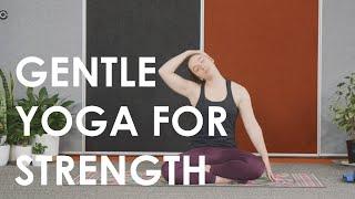 Gentle Yoga for Strength | All Ages Yoga with Kristee