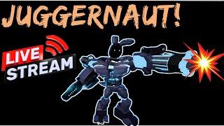 JUGGERNAUT NOW??? LIVESTREAM!! (FNTD)