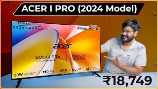 Acer I Pro Series 43-Inch 4K TV [2024] | With Android 14 Google TV & 30 Watt Speakers  