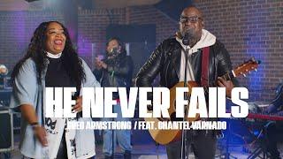 HE NEVER FAILS  I  OFFICIAL VIDEO I  Greg Armstrong