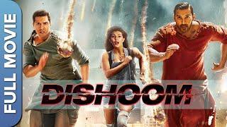 Dishoom | ढिशूम | Full Hindi Movie | John Abraham | Varun Dhawan | Jacqueline Fernandez