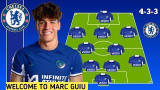 DONE DEAL  NEW CHELSEA PERFECT LINE UP CHELSEA TRANSFER TARGET SUMMER 2024 WITH MARC GUIU