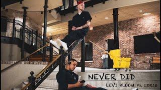 Levi Bloom Ft Corio - Never Did [Official Video]