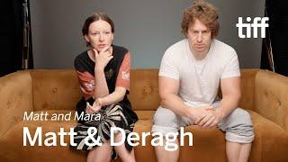 The safe, swirling chaos of creating MATT AND MARA with Matt Johnson and Deragh Campbell | TIFF 2024