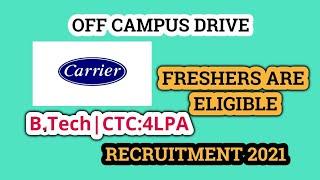 Carrier Off Campus recruitment 2021|CTC:4LPA|Freshers 2021| Associate Engineer|Job Updates For All