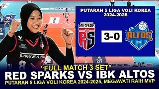 LIVE LANGSUNG ▪ RED SPARKS VS IBK ALTOS ▪ROUND 5 ▪ KOREAN V-LEAGUE 2024-2025~MEGAWATI JADI TOP SKOR