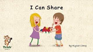 Children's Story 1: "I Can Share" by Alyssa Liang