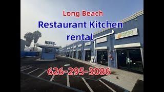 Long beach Restaurant kitchen for rental  rent  $3000 up