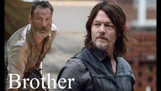 Rick and Daryl Tribute | Brother (TWD)