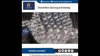 Call - 9167677575 | Top Chandelier Cleaning & Steaming Services in Mumbai by MUMBAI CLEANERS.