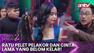 Ratu Pelet Pelakor dan Cinta Lama yang Belom Kelar! | Garis Tangan 2 ANTV | Eps 48 [FULL]