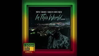 BUSY SIGNAL x GREEN LION CREW • In This World-Days of Old Remix | Ineffable Records [2023]