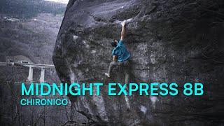 Midnight Express (sit) 8B, Chironico