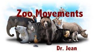 Zoo Movements by Dr. Jean