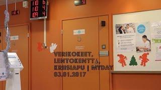 VERIKOKEET, LENTOKENTTÄ, KRIISIAPU | MYDAY 03.01.2017