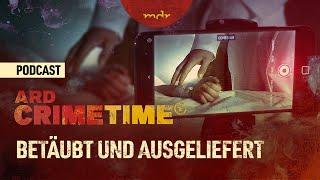 Die Verbrechen des Arztes Philipp G. | Podcast ARD Crime Time | MDR