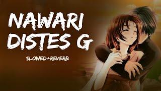 Nawari Distes G  [ Slowed & Reverb ] Use Headphone | Marathi Romantic Song | Marathi Love Song