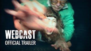 WEBCAST MOVIE OFFICIAL TRAILER - A new found footage horror now available on Amazon Prime